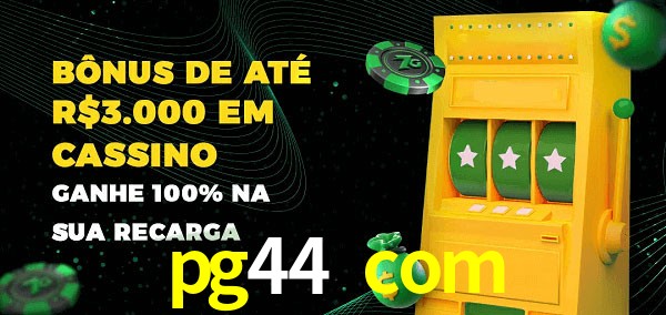 pg44 com melhor bônus de depósito